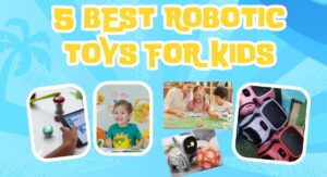5-best-robotic-toys-for-kids-ages-2-8